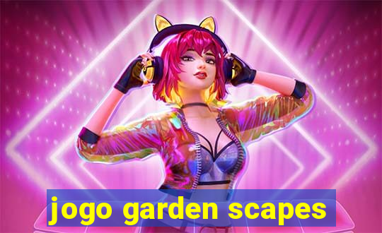 jogo garden scapes