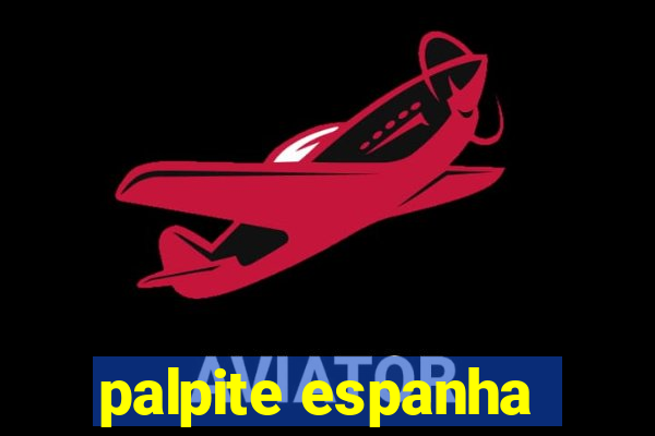 palpite espanha