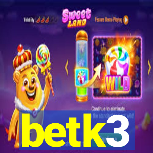 betk3