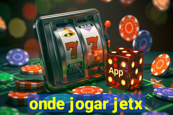 onde jogar jetx