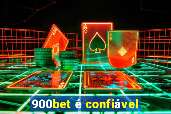 900bet é confiável