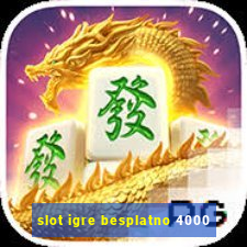 slot igre besplatno 4000