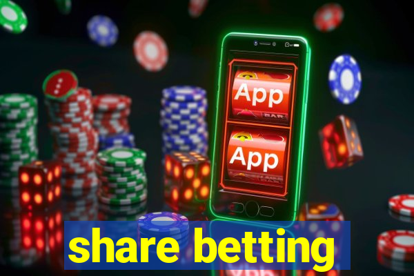 share betting