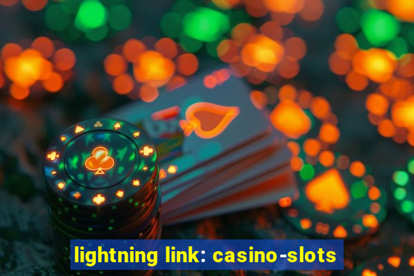 lightning link: casino-slots