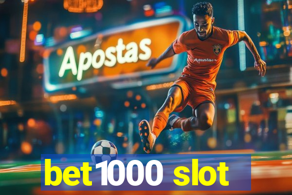 bet1000 slot