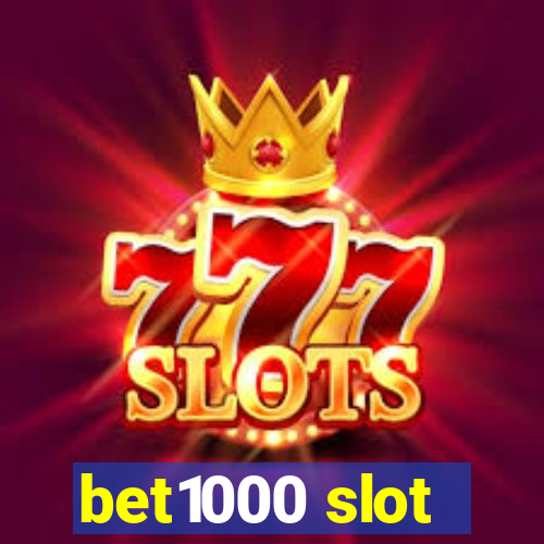 bet1000 slot