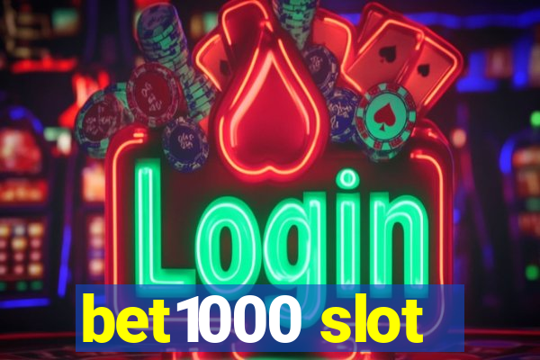 bet1000 slot