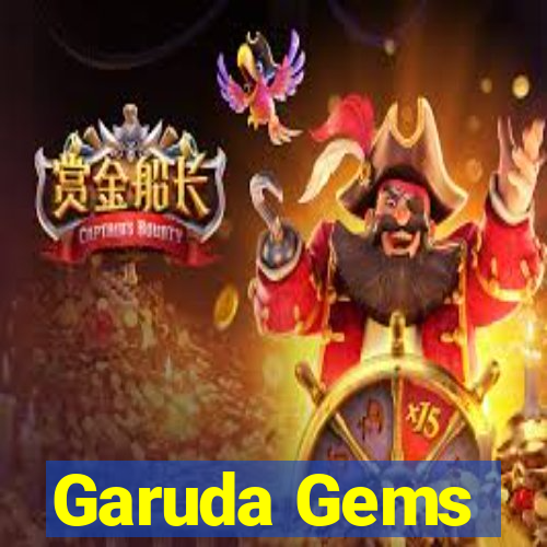 Garuda Gems