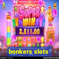 bonkers slots