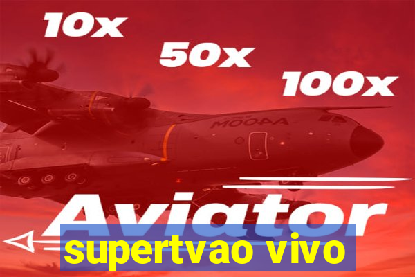 supertvao vivo