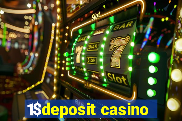 1$deposit casino