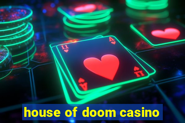 house of doom casino