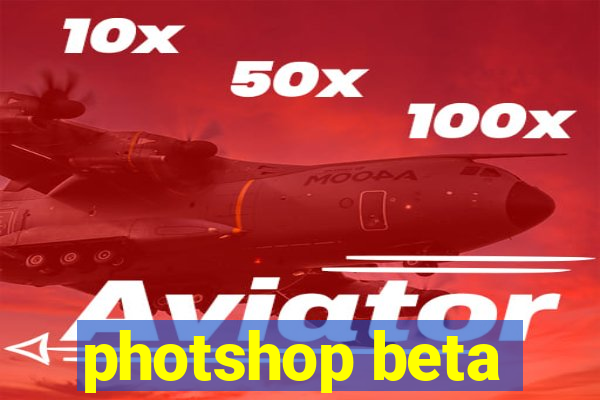 photshop beta