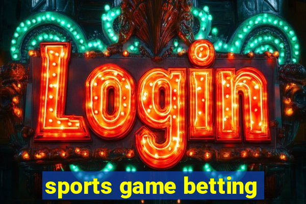 sports game betting