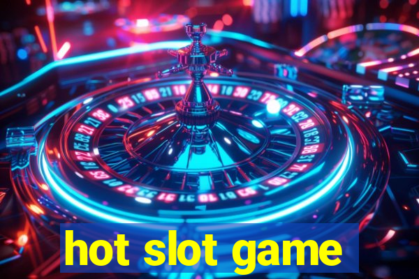 hot slot game