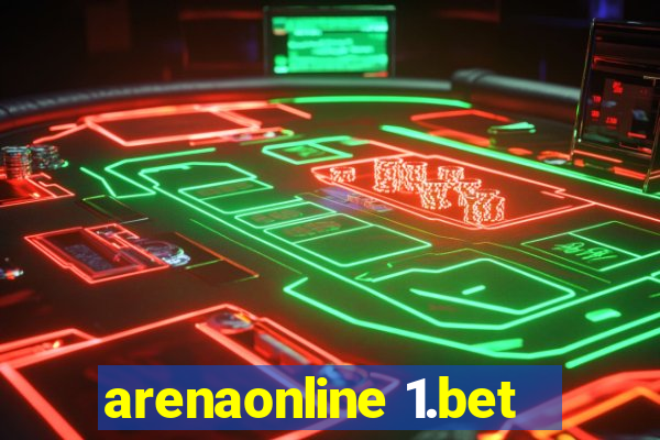 arenaonline 1.bet