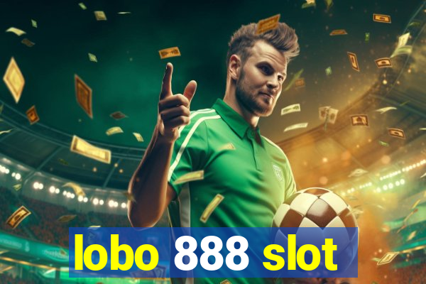 lobo 888 slot