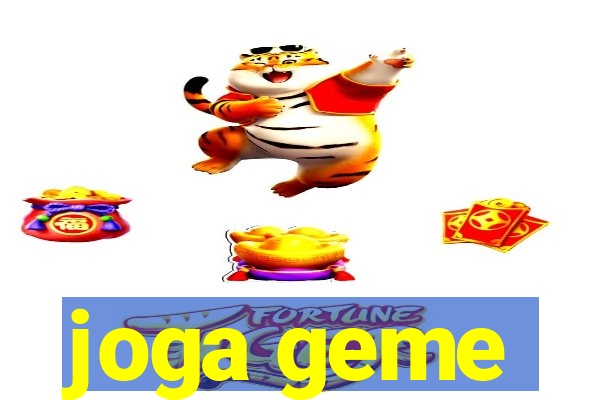 joga geme