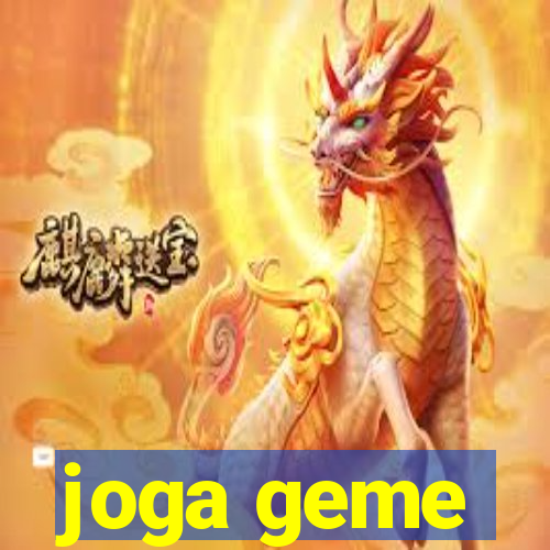 joga geme