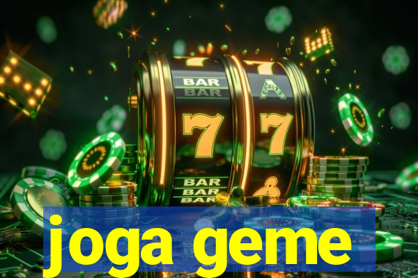 joga geme