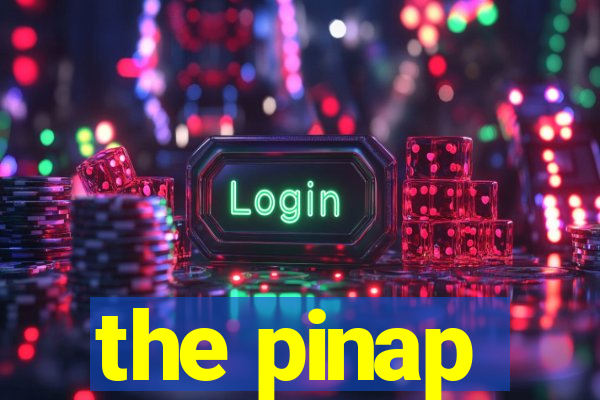 the pinap