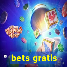 bets gratis