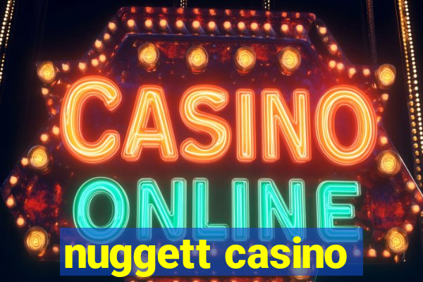 nuggett casino