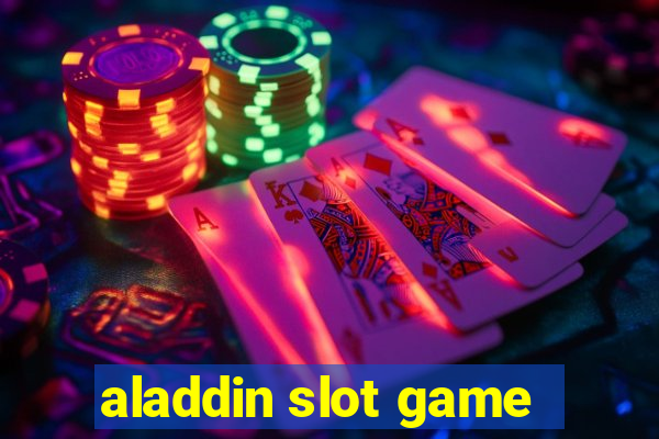 aladdin slot game