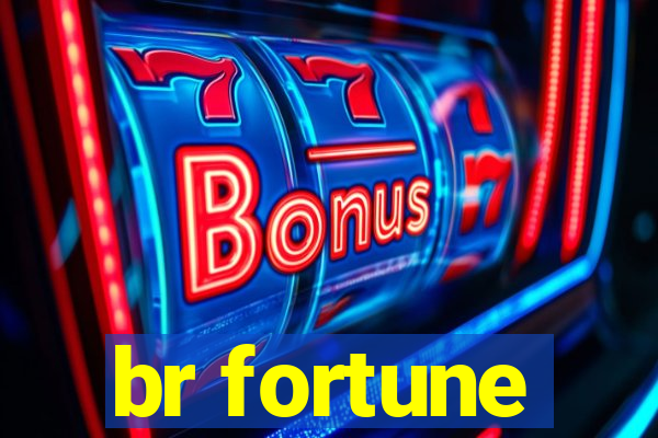 br fortune