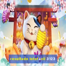 resultado lotofácil 3123