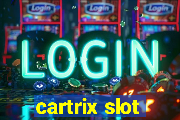 cartrix slot