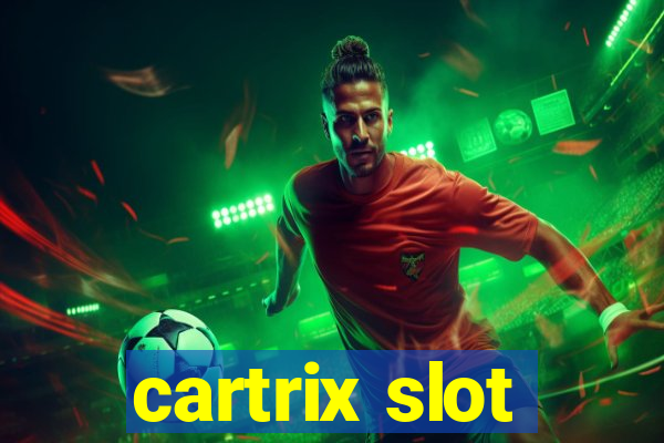 cartrix slot