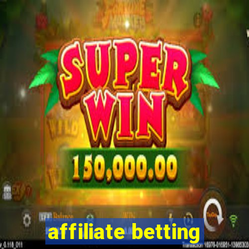 affiliate betting