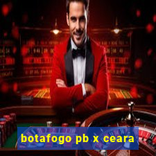 botafogo pb x ceara