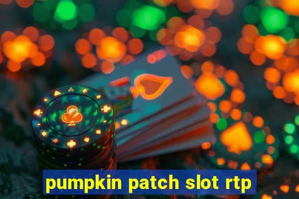 pumpkin patch slot rtp