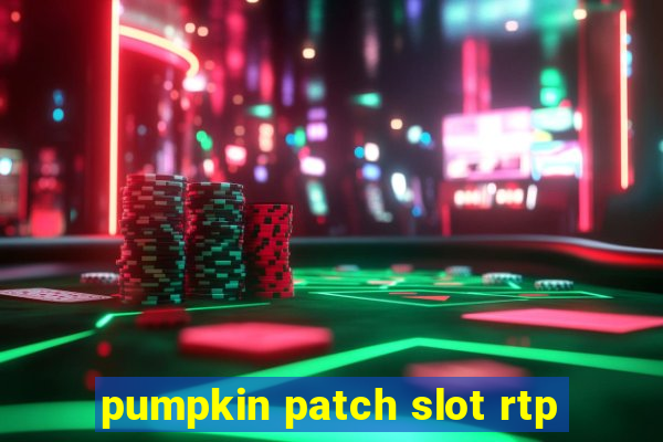 pumpkin patch slot rtp