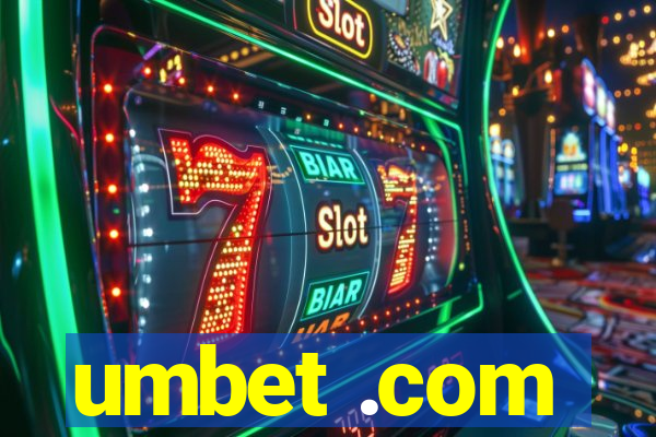 umbet .com