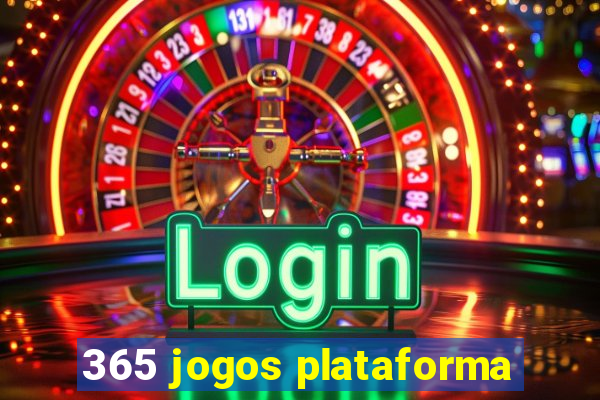 365 jogos plataforma