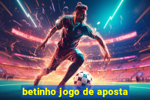 betinho jogo de aposta