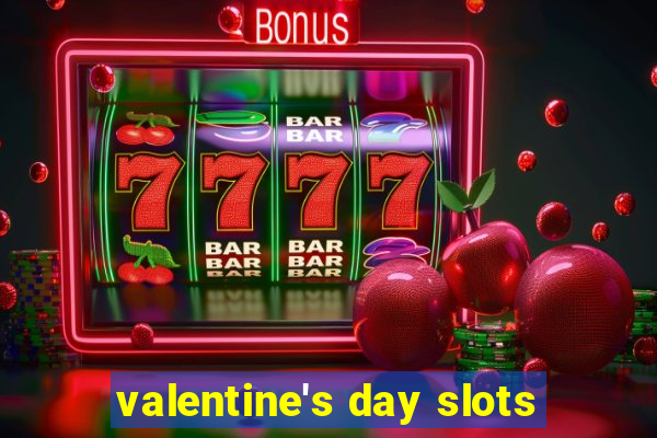 valentine's day slots