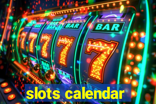 slots calendar