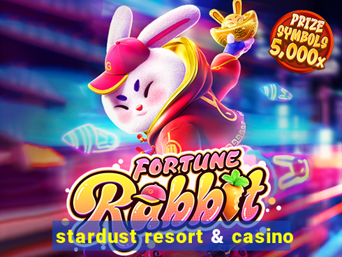 stardust resort & casino