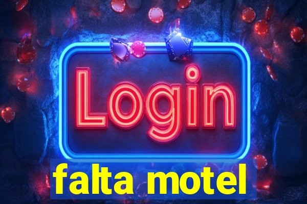 falta motel