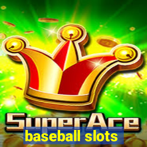 baseball slots