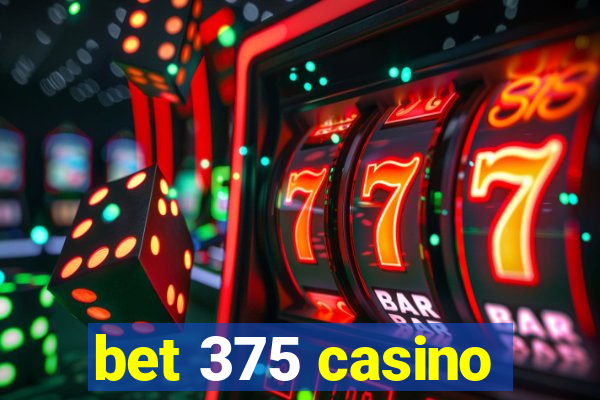 bet 375 casino