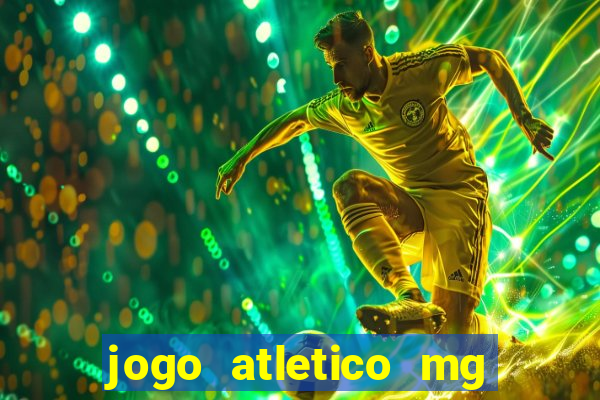 jogo atletico mg hoje onde assistir