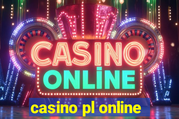 casino pl online