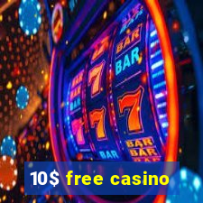 10$ free casino