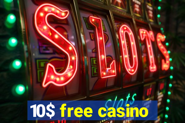 10$ free casino