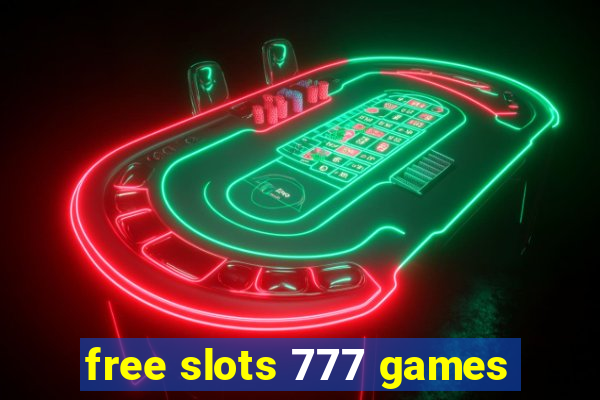 free slots 777 games